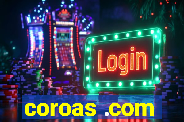 coroas .com